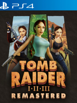 Tomb Raider I-III Remastered Starring Lara Croft PS4